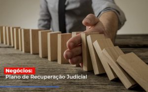 Negocios Plano De Recuperacao Judicial - O Contador Online