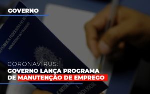Governo Lanca Programa De Manutencao De Emprego - O Contador Online