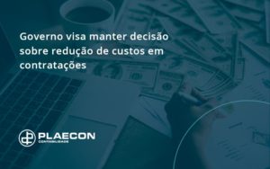 Governo Visa Manter Decisao Sobre Plaecon Contabilidade - O Contador Online