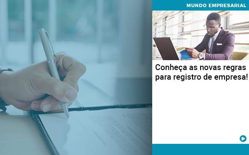 Conheca As Novas Regras Para Registro De Empresa - Abrir Empresa Simples